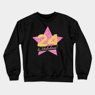 24th Birthday Gifts Women Fabulous - Pink Gold Crewneck Sweatshirt